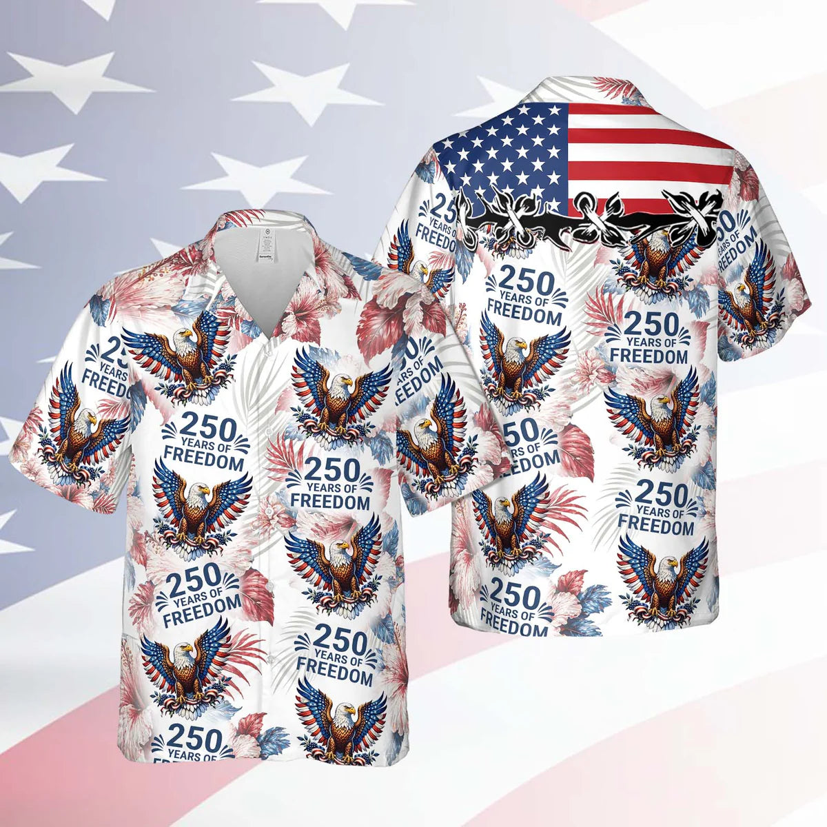 250 Years Faith And Freedom Hawaiian Shirt | US 1776–2026 Hawaiian Shirt | America AOP Hawaiian Shirt 684225