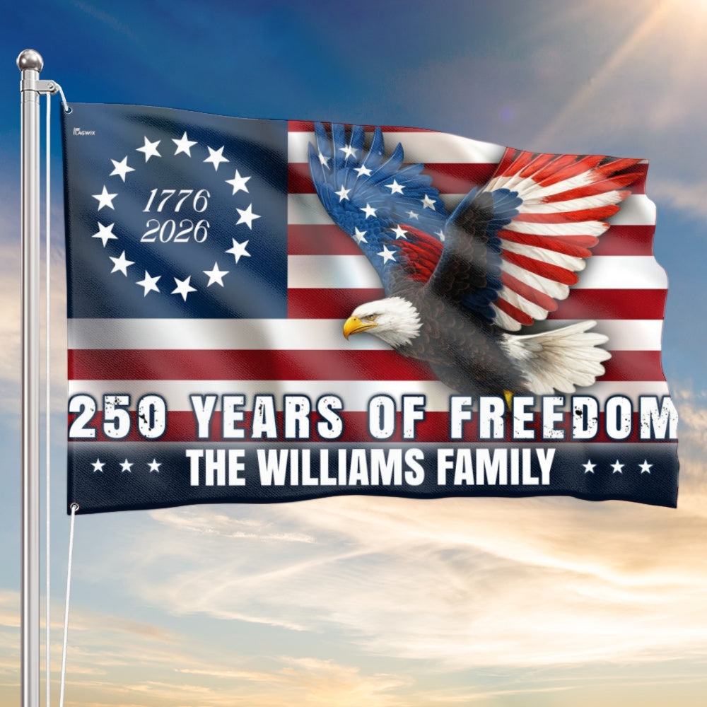 Personalized 250 Years of Freedom Betsy Ross 1776 2026 Eagle Grommet Flag