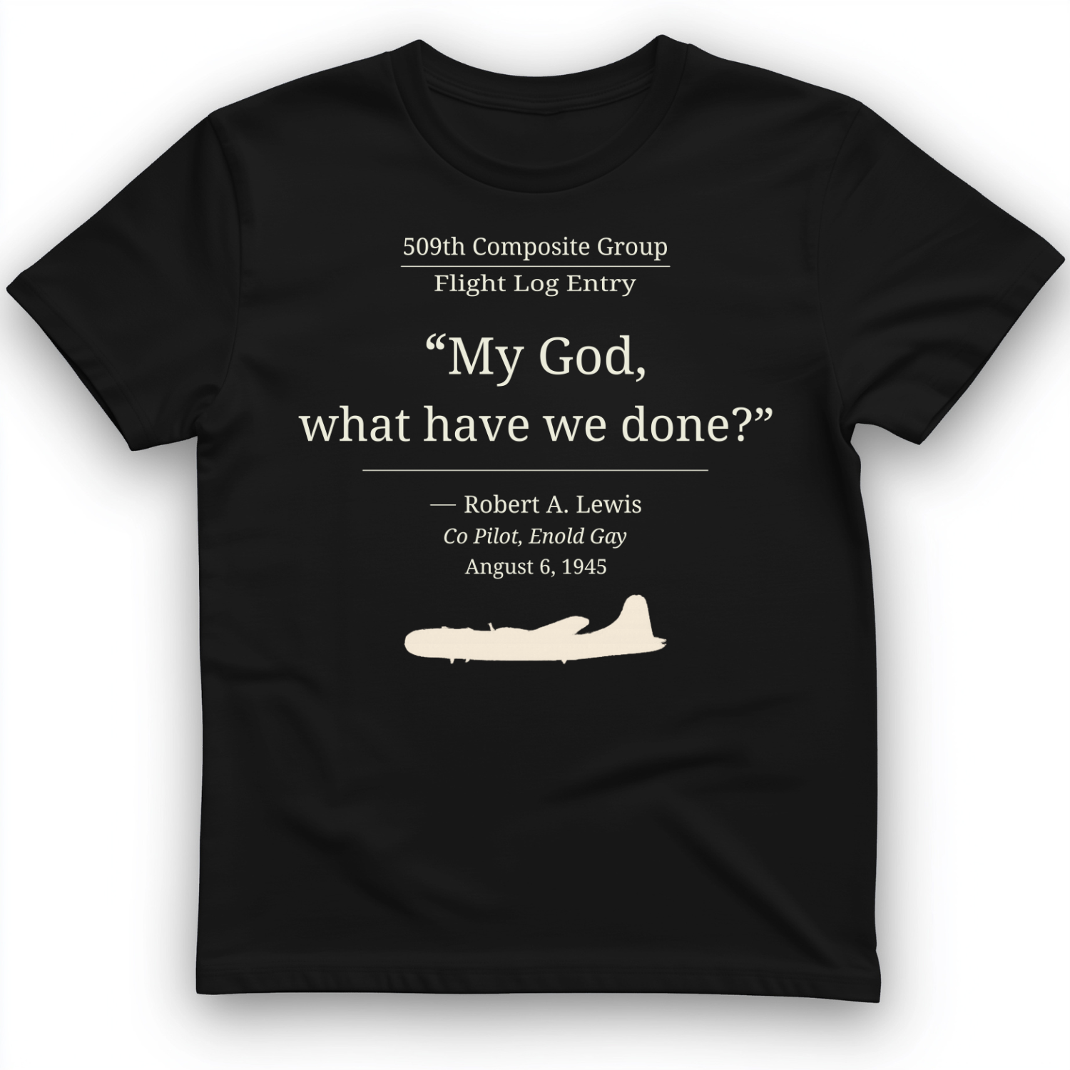 What Have We Done T-Shirt