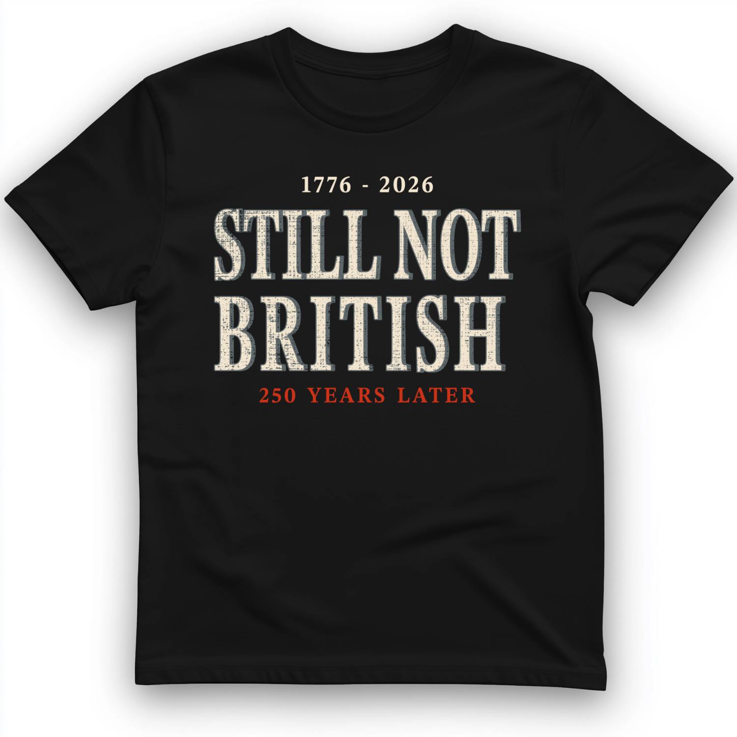 Still Not British T-Shirt