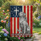 Patriotic Labrador Retriever Garden Flag, 250 Years of Blessings Betsy Ross Flag Decor