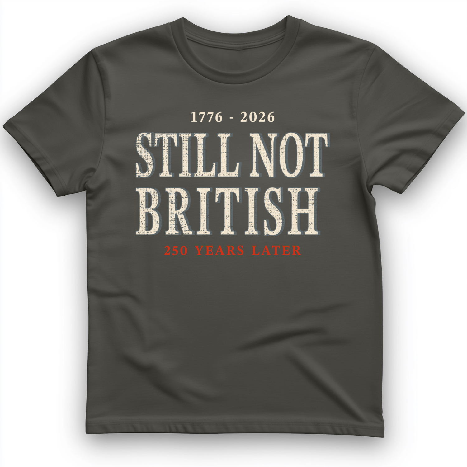 Still Not British T-Shirt