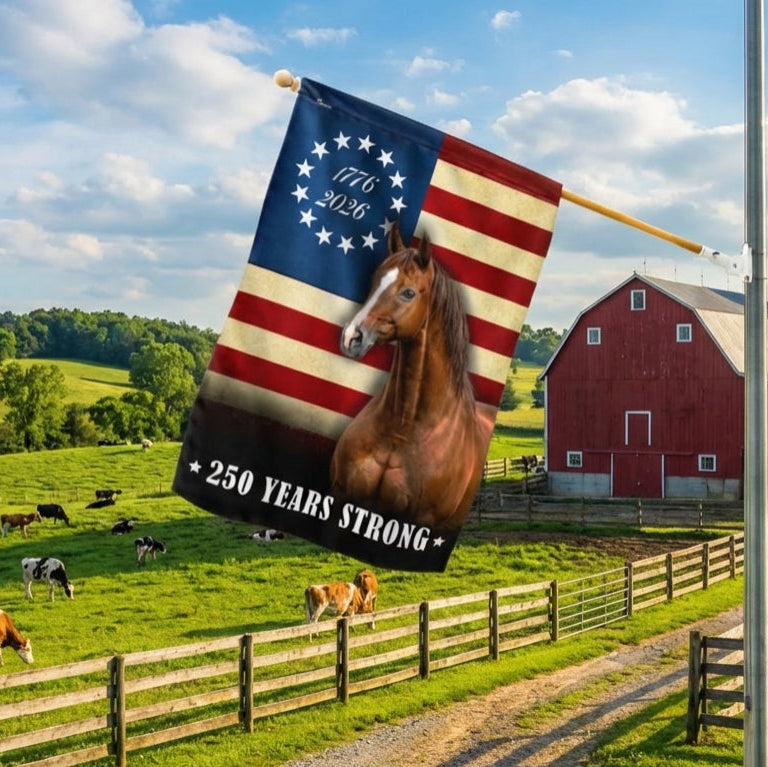 250 Years Strong Horse US Flag, Patriotic Horse Betsy Ross 250 Flag