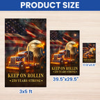 American Flag for Truckers – Keep On Rollin 250 Years Strong Decor