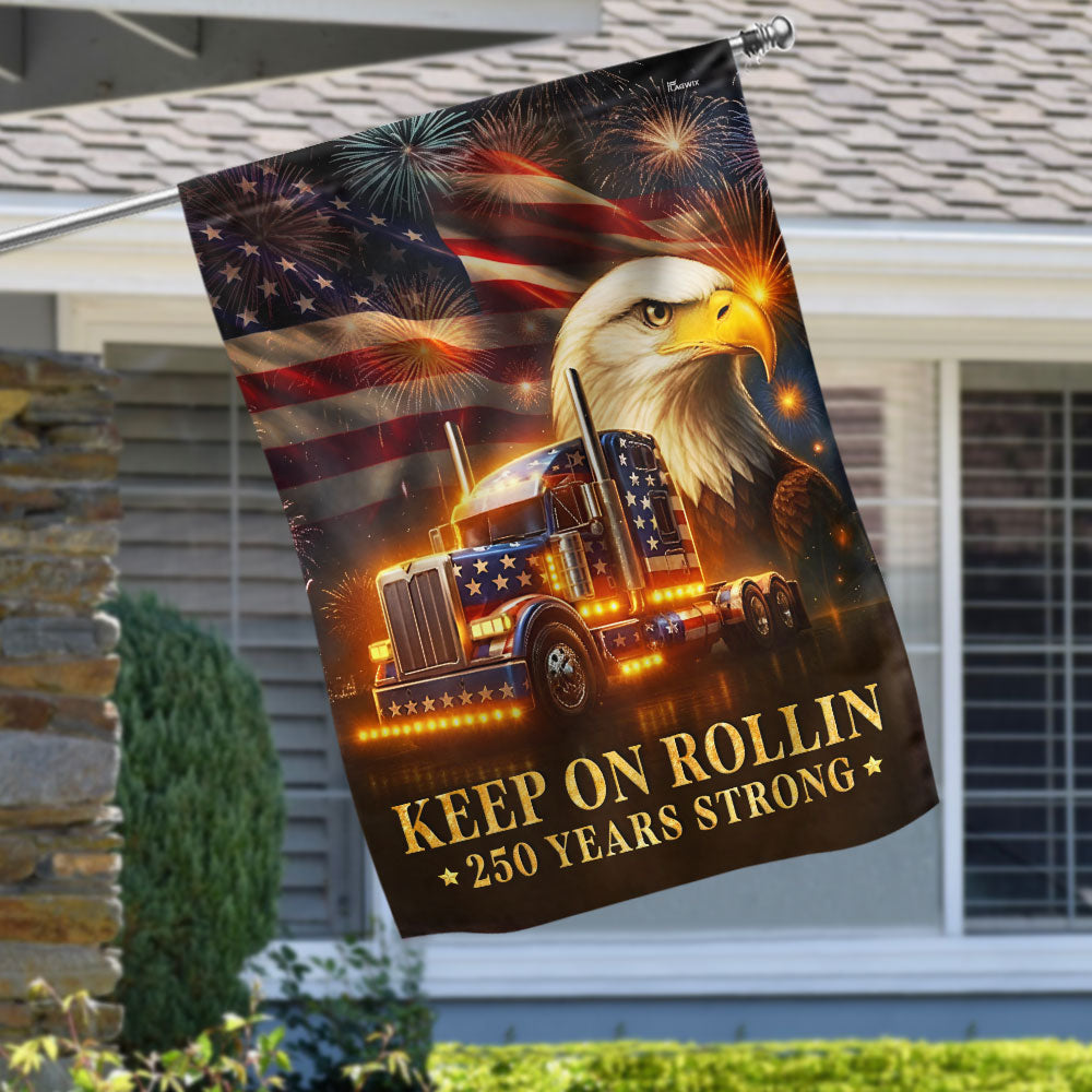 American Flag for Truckers – Keep On Rollin 250 Years Strong Decor