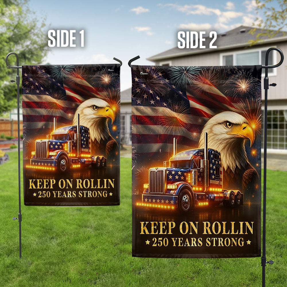 American Flag for Truckers – Keep On Rollin 250 Years Strong Decor
