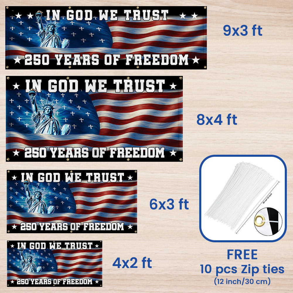 250 years of Freedom Fence Banner In God We Trust Patriotic outdoor flag