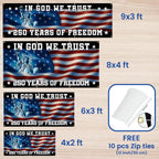 250 years of Freedom Fence Banner In God We Trust Patriotic outdoor flag