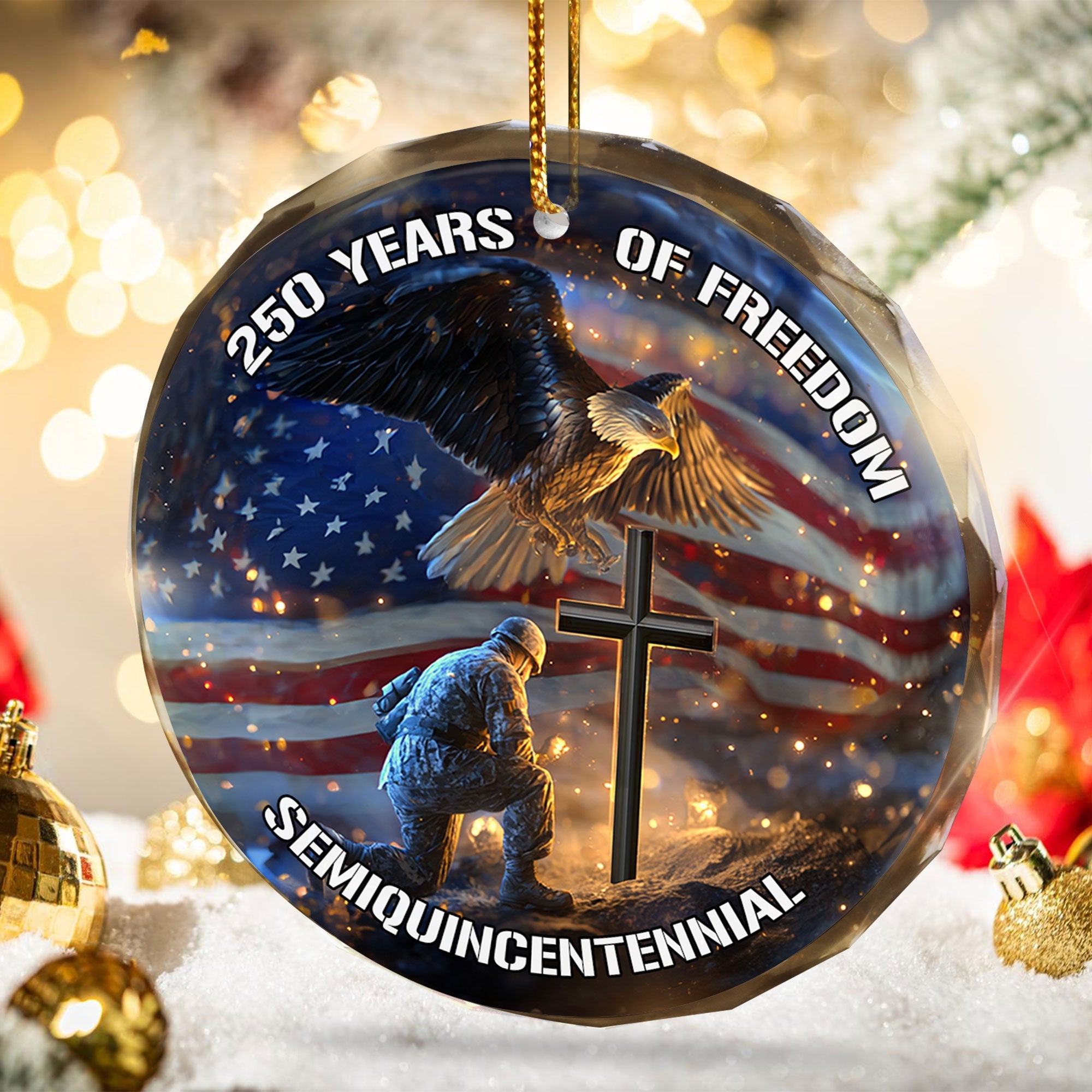 250 Years of Freedom Ornament Eagle Soldier Cross Patriotic Faith Gift