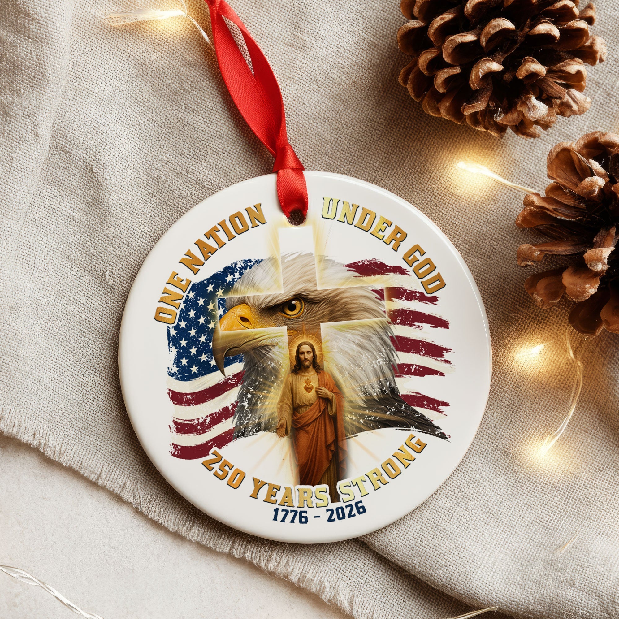 One Nation Under God Ornament Eagle Jesus Cross 250 Years Strong