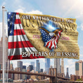 One Nation Under God, 250 Years Of Blessing American Grommet Flag