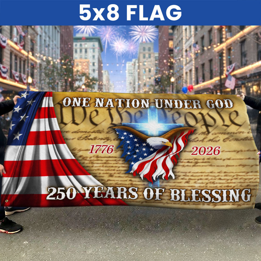 One Nation Under God, 250 Years Of Blessing American Grommet Flag