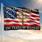 Betsy Ross 250 Years of Blessing American Cross 1776 2026 Grommet Flag
