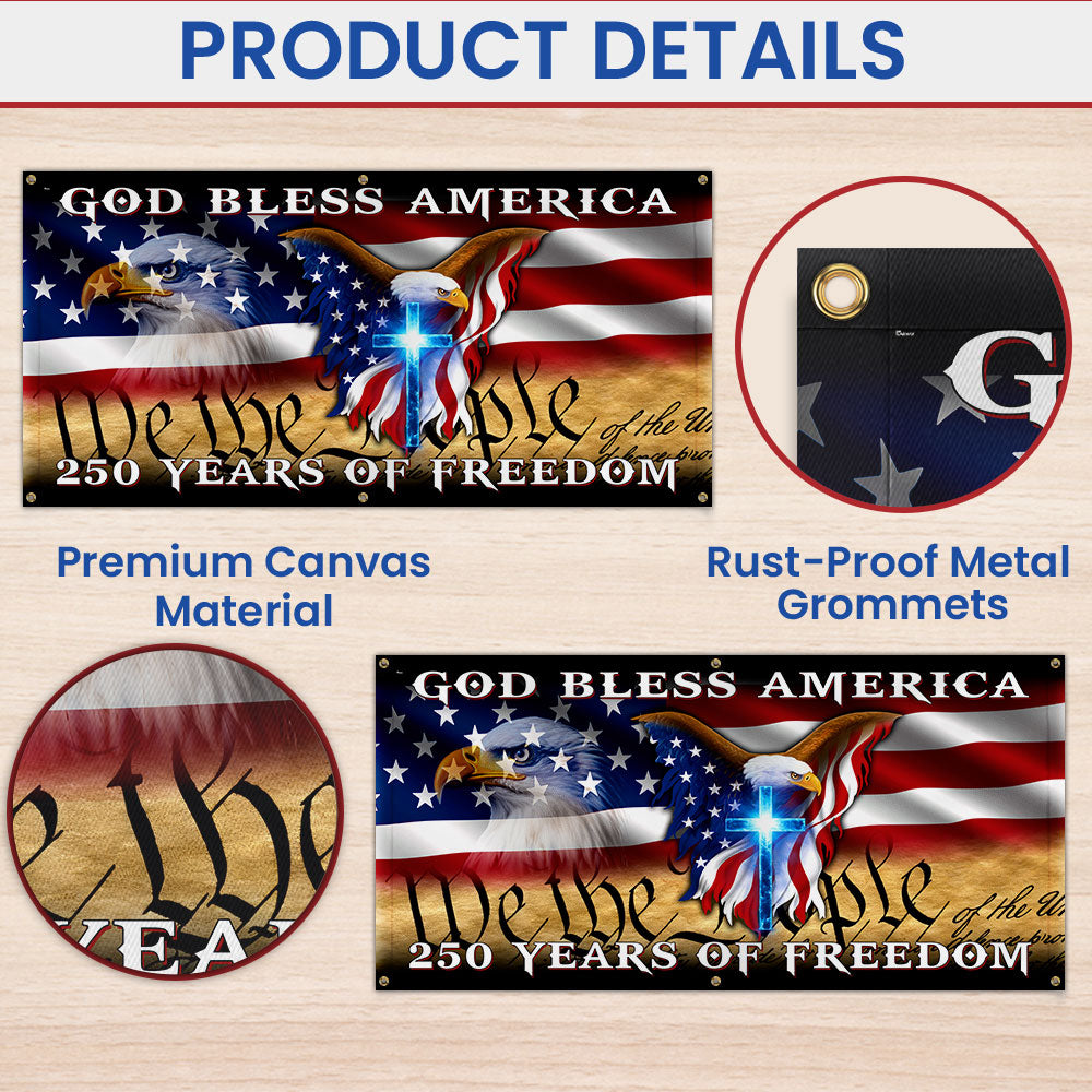 250 Years of Freedom Flag with God Bless America Patriotic Fence Banner