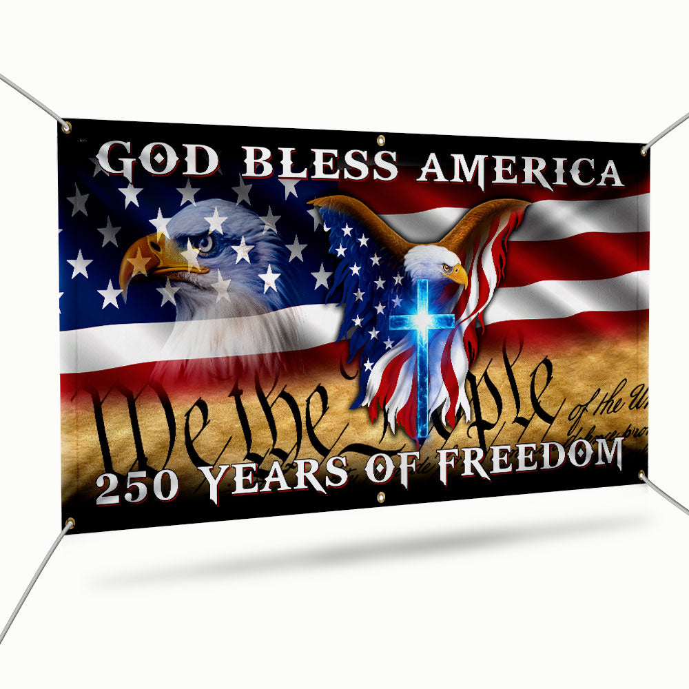 250 Years of Freedom Flag with God Bless America Patriotic Fence Banner