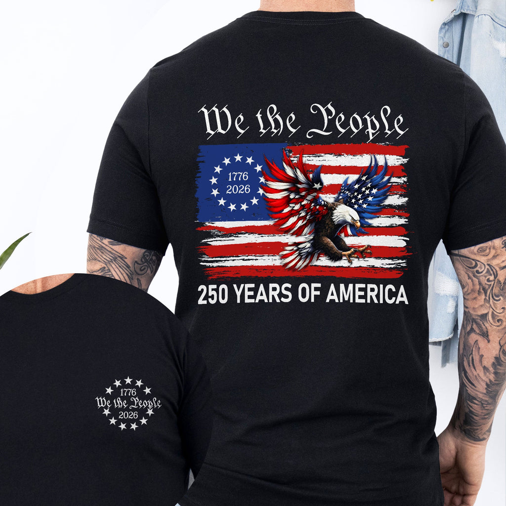 Patriot We The People T-Shirt | 250 Years of America 1776 2026 Tee