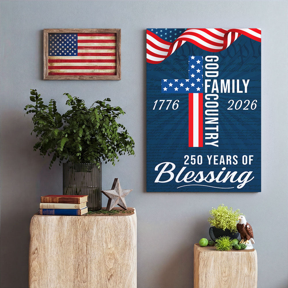 250 Years of Blessing Patriotic Christian with Painting American Flag Canvas Wall Art