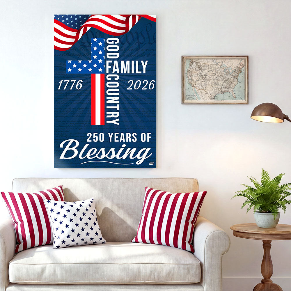 250 Years of Blessing Patriotic Christian with Painting American Flag Canvas Wall Art