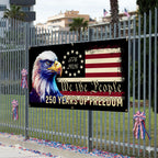 America 250th Anniversary Fence Banner We The People Patriotic Flag