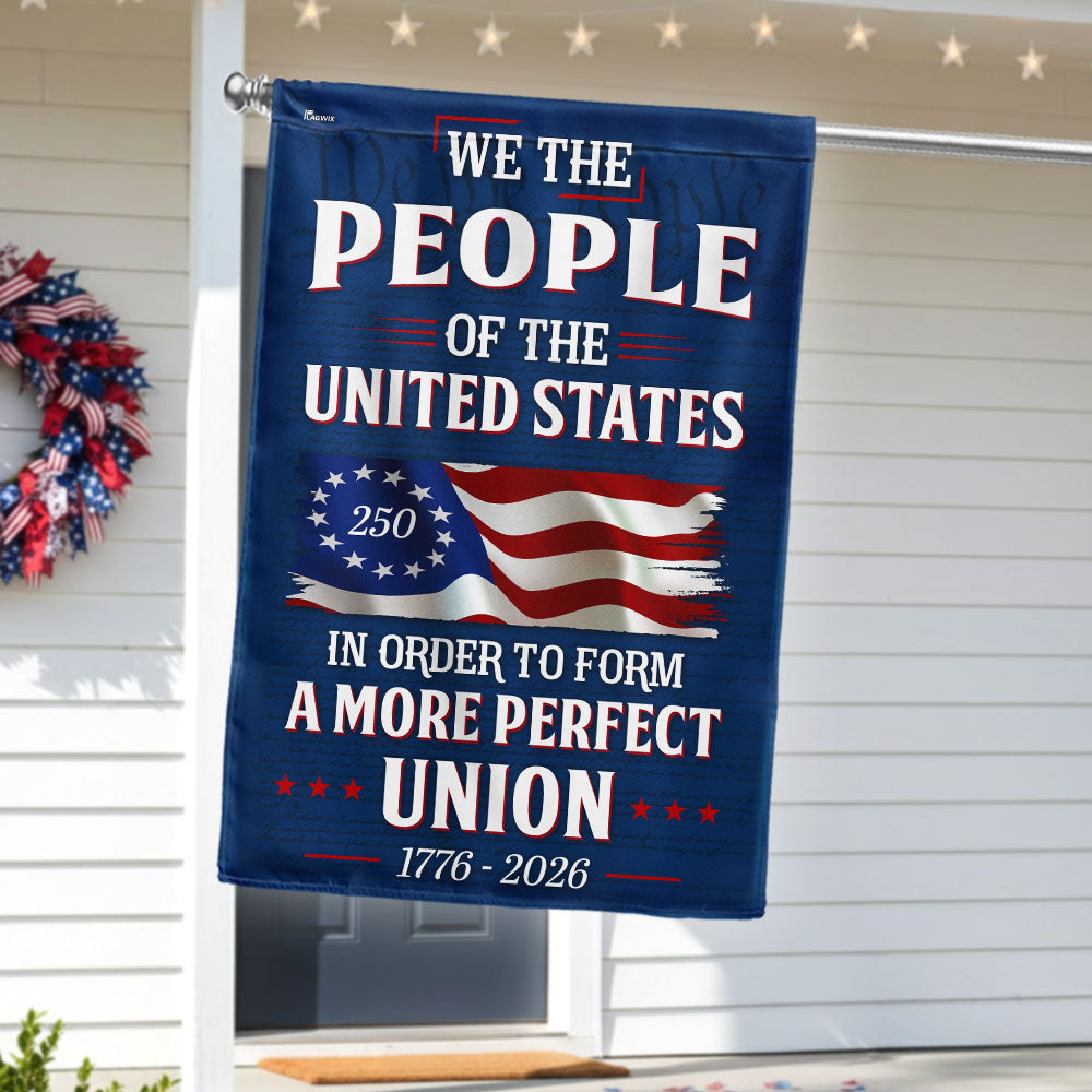 We The People of The United States 250 Years American 1776 2026 Flag