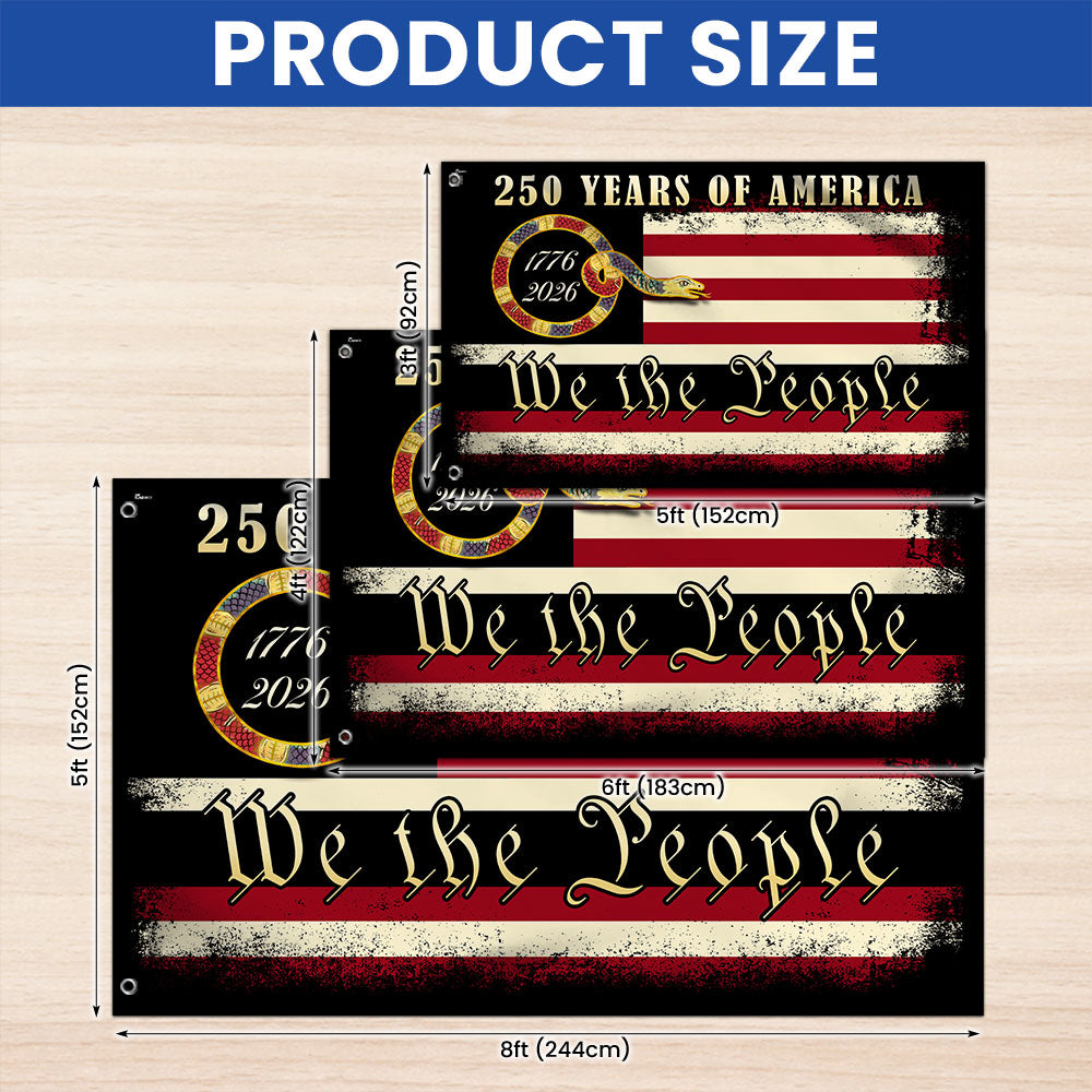 250 Years We The People Flag, 1776 American Patriotic Grommet Flag