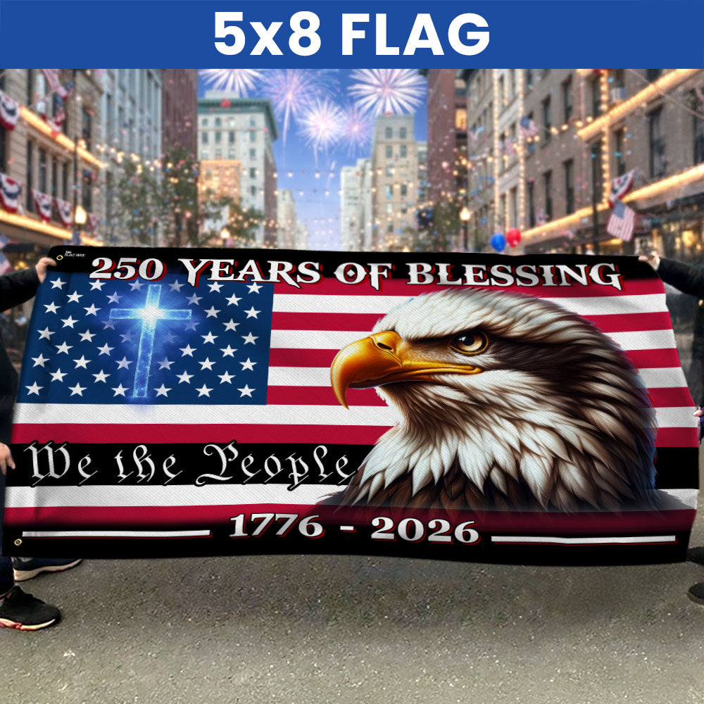 250 Years of Blessing America We The People Eagle Cross Grommet Flag