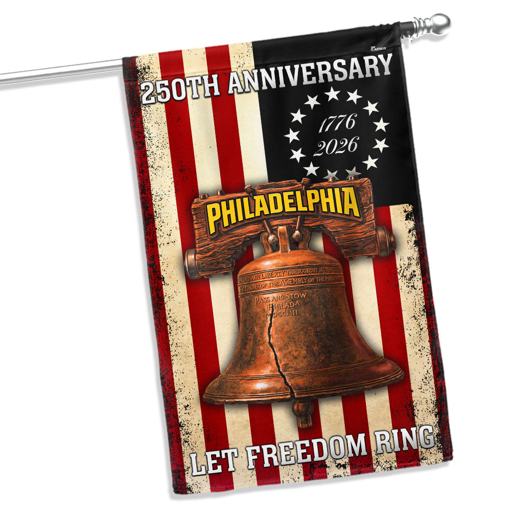 Betsy Ross 250th Anniversary Philadelphia Let Freedom Ring Flag