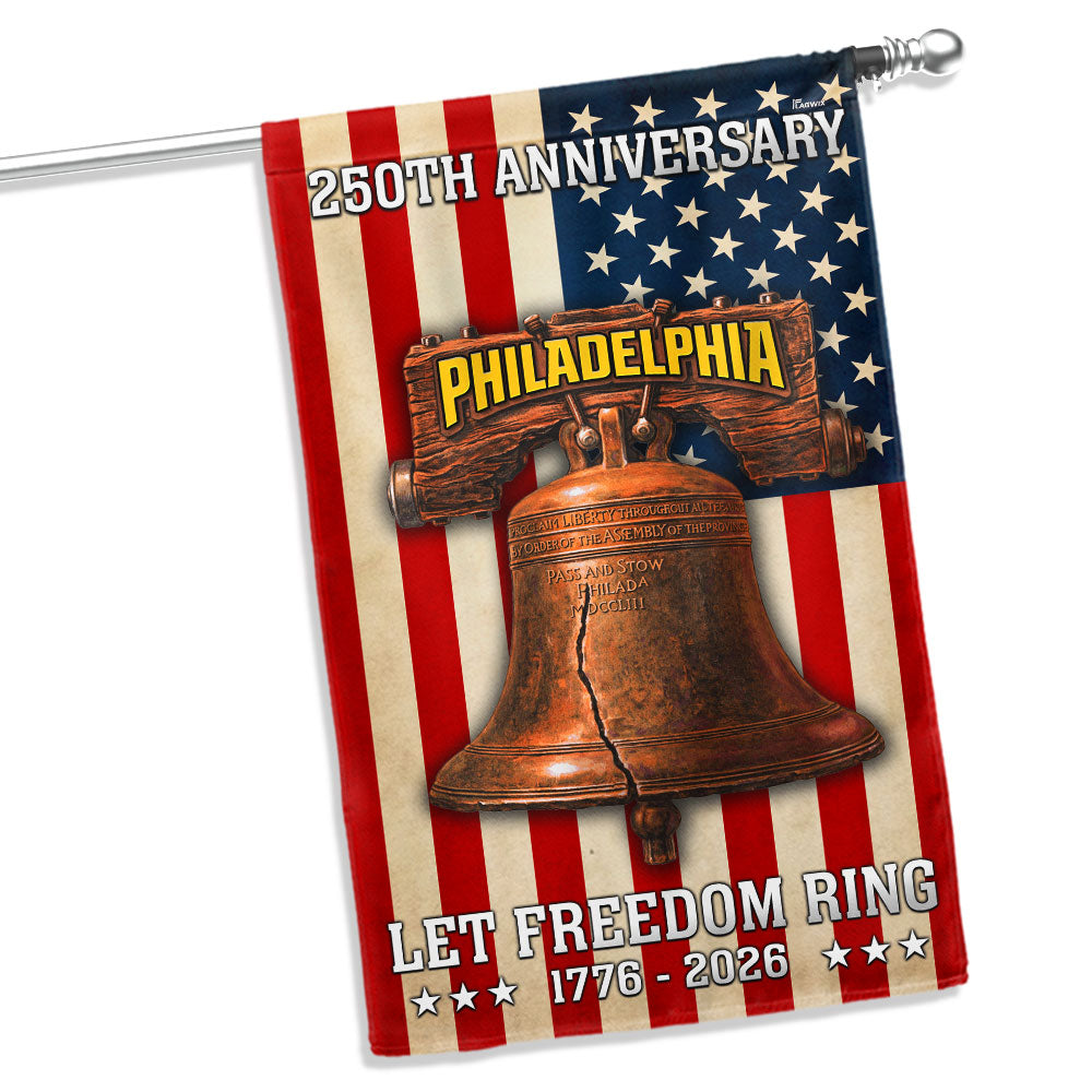 250th Anniversary Philadelphia 1776 2026 Let Freedom Ring American Flag
