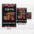 250 PA Philadelphia Keystone State Anniversary 1776 2026 American Flag
