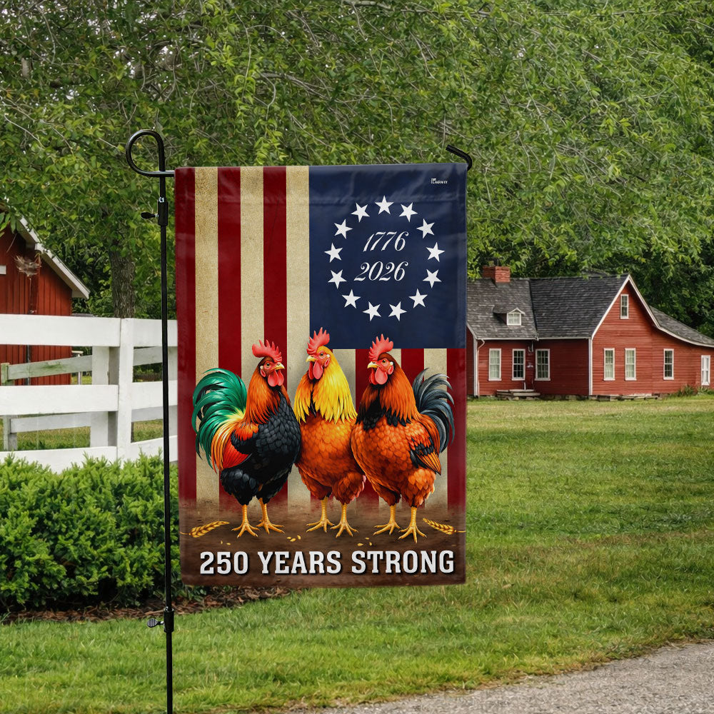 250 Years Strong 1776 2026 Chicken Flag, Patriotic Rooster Farm Decor
