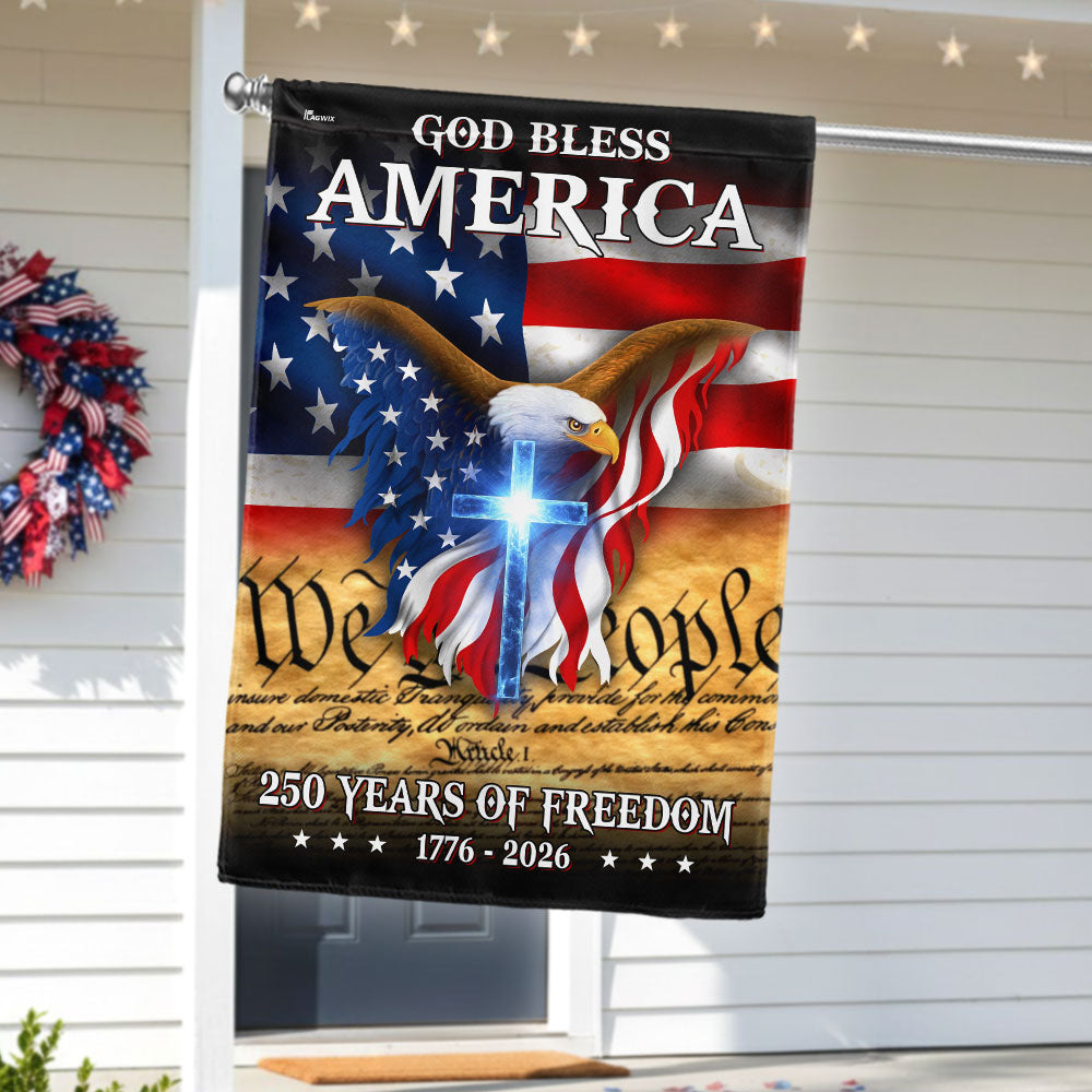 God Bless America We The People Eagle Flag for 250 Years of Freedom