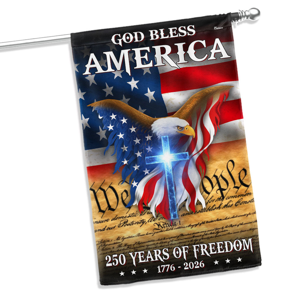 God Bless America We The People Eagle Flag for 250 Years of Freedom