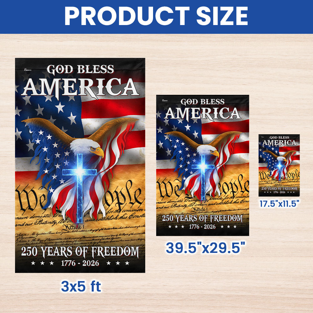God Bless America We The People Eagle Flag for 250 Years of Freedom