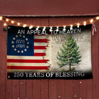 250 Years of Blessing Appeal To Heaven Patriotic 1776 2026 American Grommet Flag
