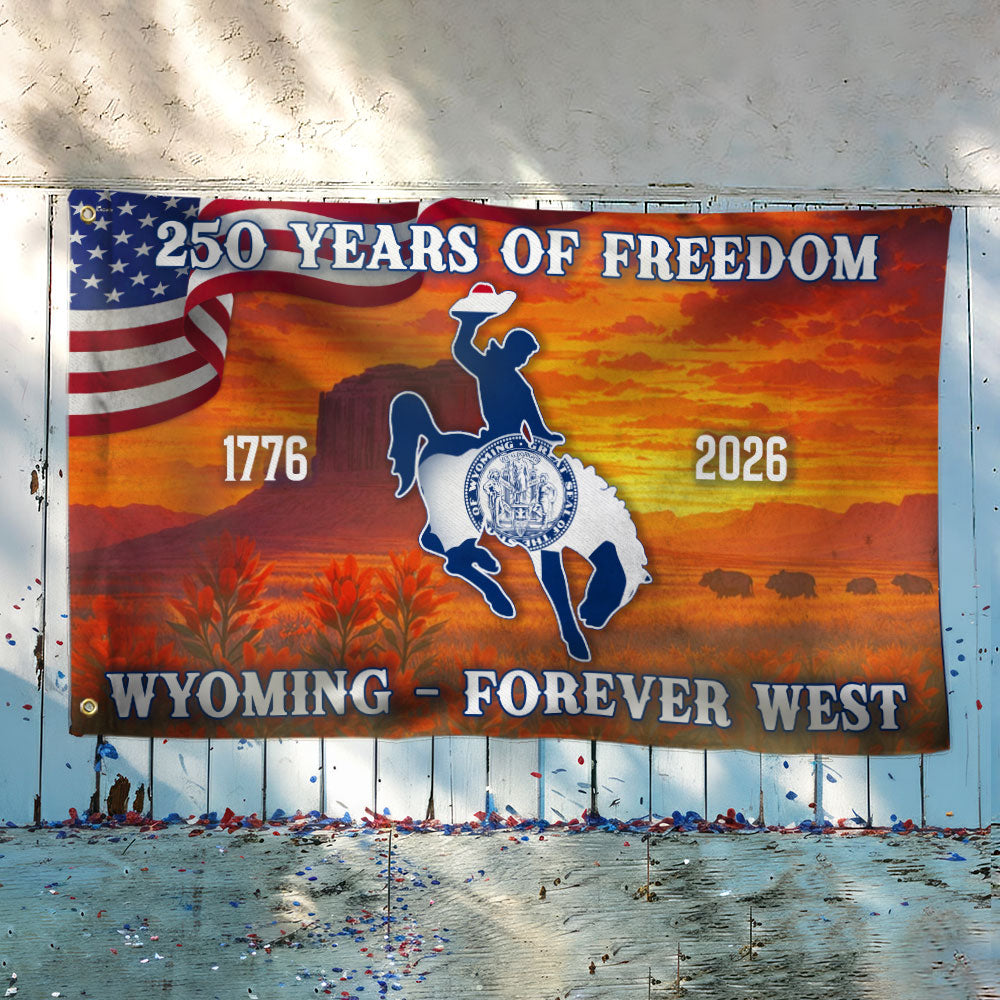 America 250th Wyoming State Grommet Flag, WY Forever West 1776 2026 Decor
