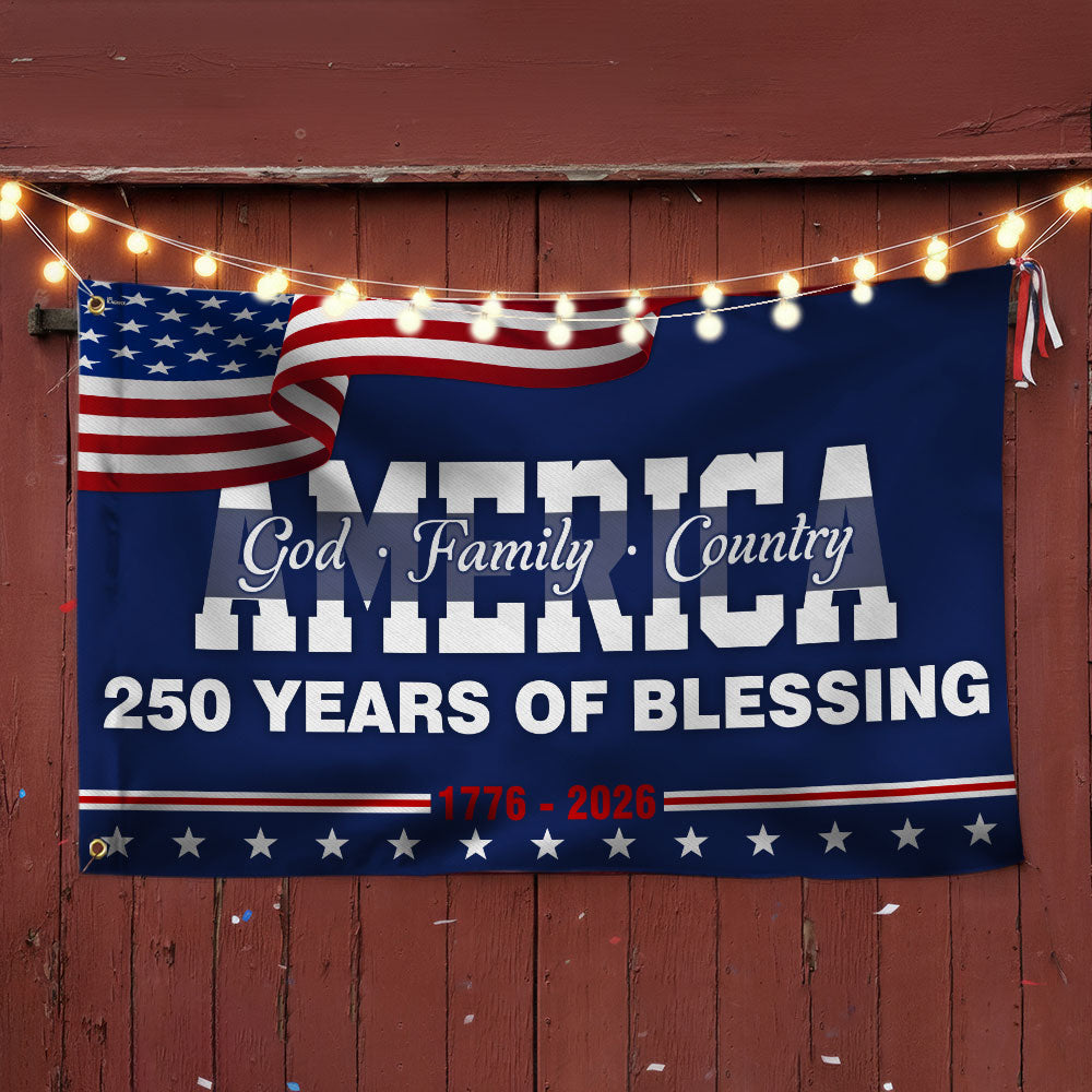 250 Years of Blessing 1776 2026 Flag, God America Patriotic Grommet Flag