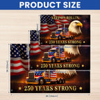 250 Years Strong Patriotic Truck Driver Grommet Flag, USA Keep On Rollin 1776 American Flag