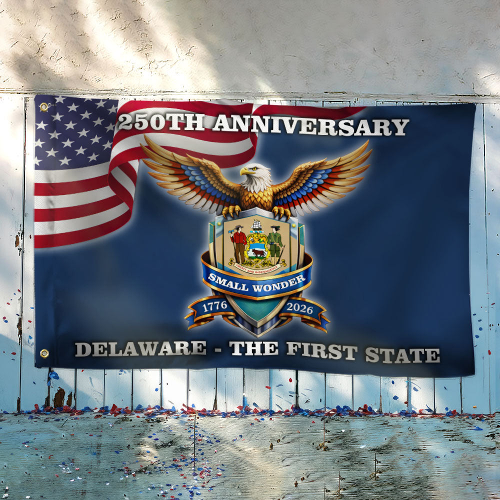 250 Years USA The First State Grommet Flag, Delaware Small Wonder Patriotic Decor