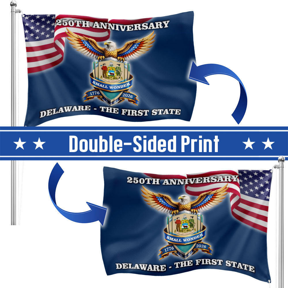 250 Years USA The First State Grommet Flag, Delaware Small Wonder Patriotic Decor