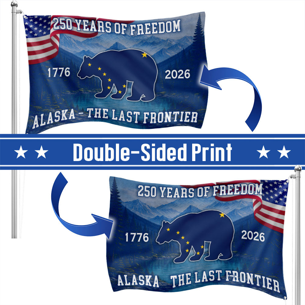 American Patriotic 250 Years Alaska State Flag, The Last Frontier 1776 2026 Grommet Flag