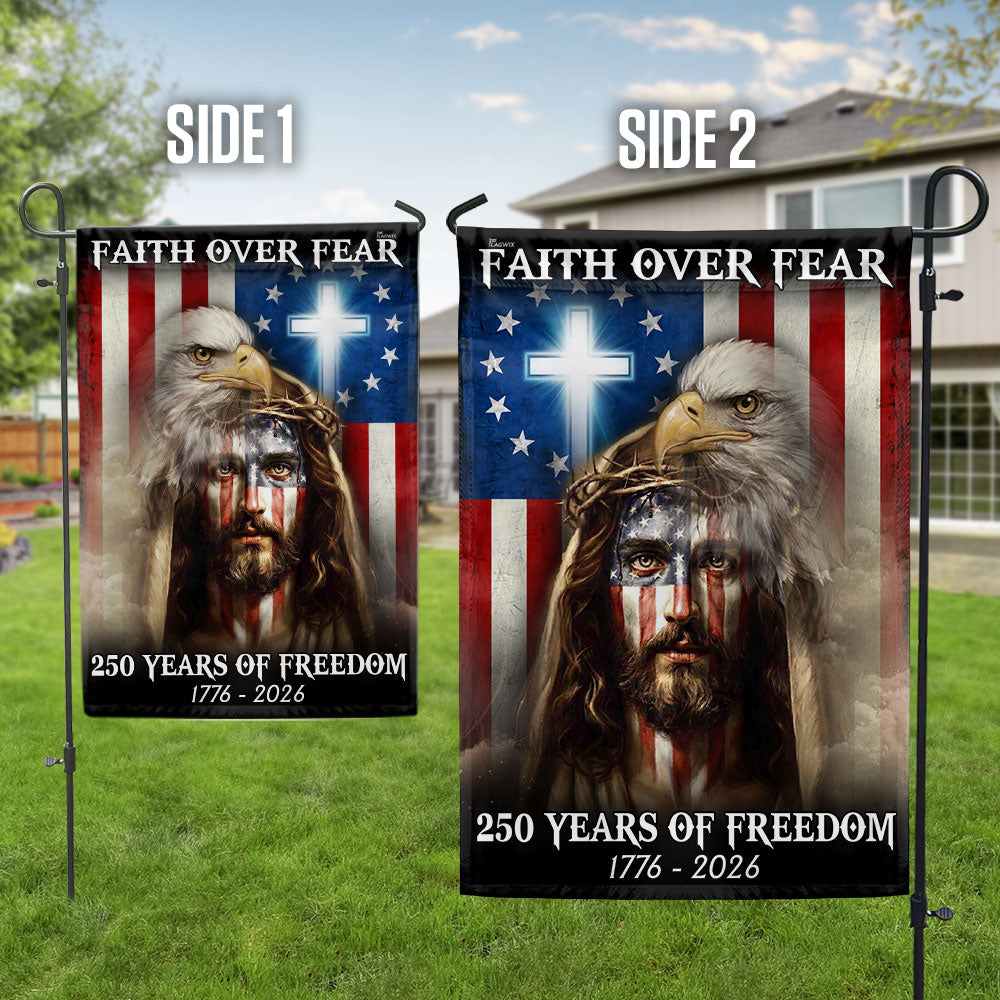 250 Years of Freedom Jesus Flag, Faith Over Fear Patriotic Christ Flag