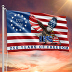 250 Years of Freedom American Patriot Flag, Betsy Ross 1776 2026 Grommet Flag