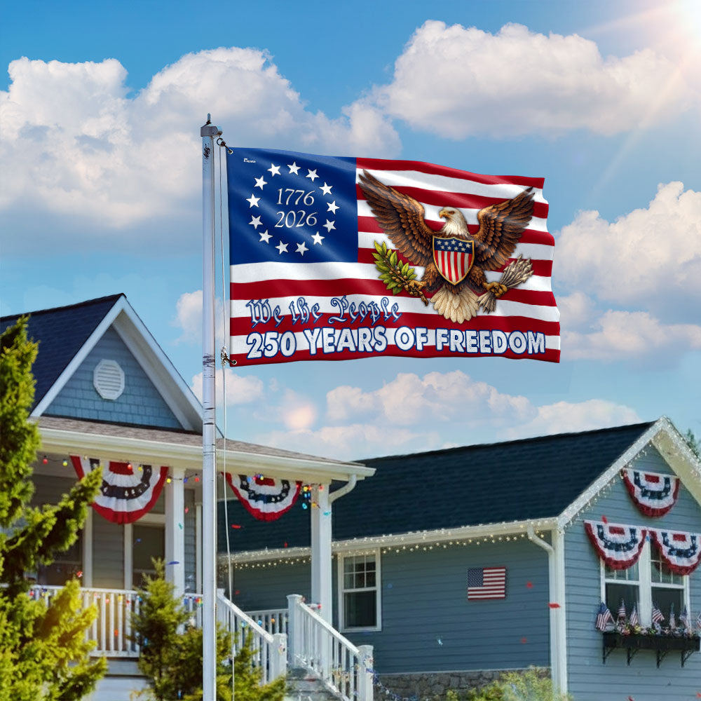 250 Years Betsy Ross Flag, We The People Bald Eagle Shield Patriotic Grommet Flag