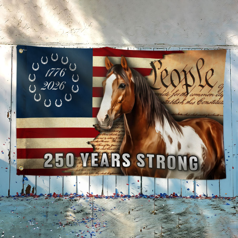 250 Years Strong American Paint Horse Flag, Patriotic Ranch House American Grommet Flag
