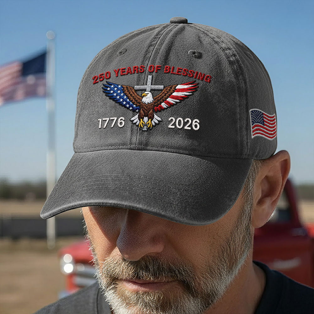 250 Years of Blessing Washed Cap, 1776 2026 Eagle Cross Embroidered Cap