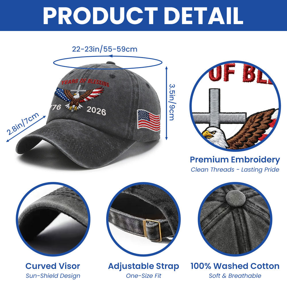 250 Years of Blessing Washed Cap, 1776 2026 Eagle Cross Embroidered Cap