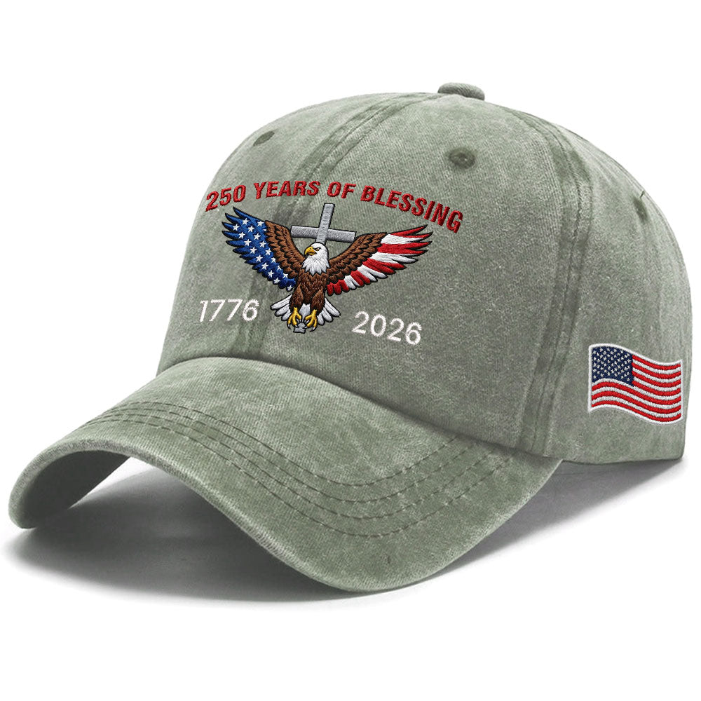 250 Years of Blessing Washed Cap, 1776 2026 Eagle Cross Embroidered Cap