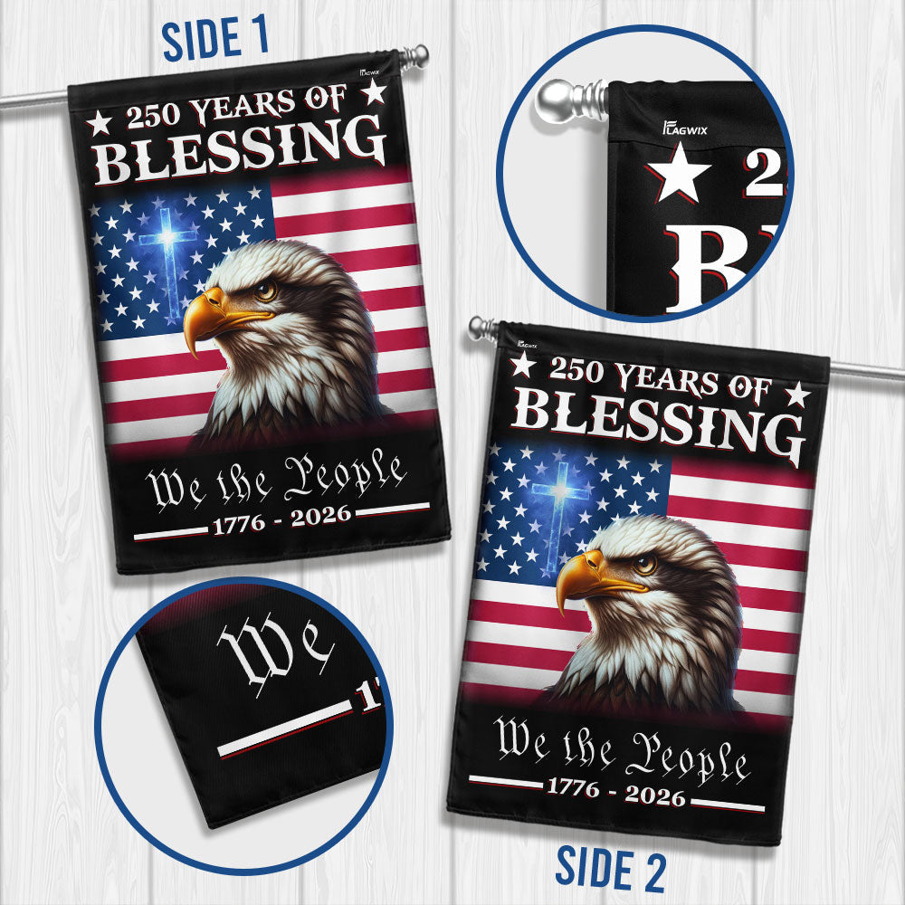 Patriotic 250 Years of Blessing Flag, We The People 1776 2026 American Flag Outdoor Decor