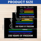 250 Years of Freedom LGBT Pride, We The People Means Everyone 1776 2026 Grommet Flag
