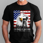 Patriot Christian 250 Years of Blessing T-Shirt, One Nation Under God Tee
